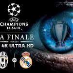 Finale Champions League 4k Juventus Real Madrid