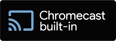 Chromecast built-in