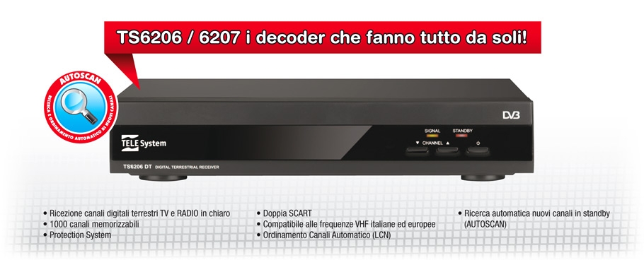 TS6206 e TS6207: i decoder che fanno tutto da soli!